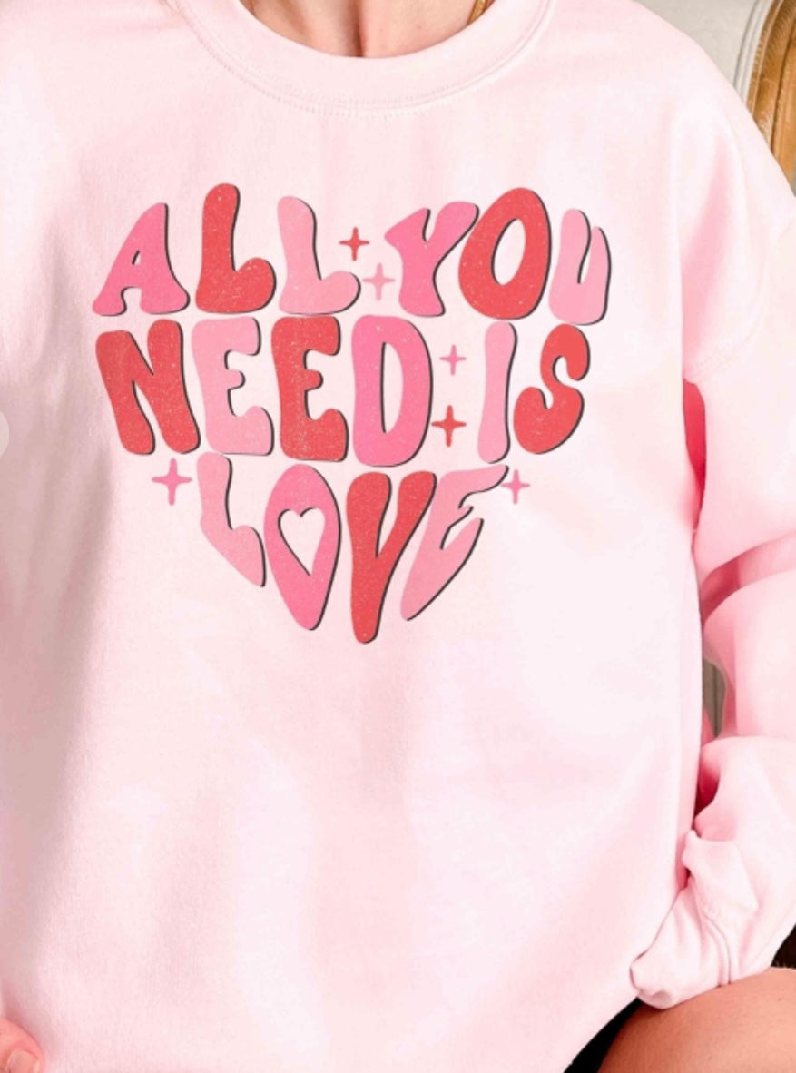 All You Need is Love Sweatshirt